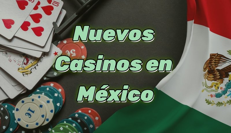 Casinos Online Mexico: La Importancia de Buscar Plataformas Confiables